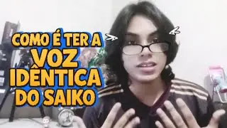 WHAT IT'S LIKE TO HAVE SAIKO'S IDENTICAL VOICE