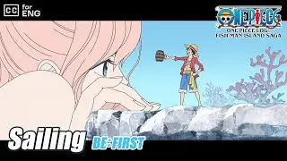 Sailing | BE:FIRST | Ending Theme |  CC for ENG