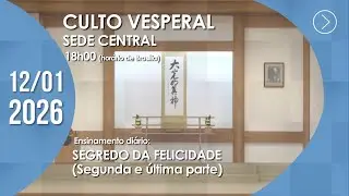Culto Vesperal | Sede Central - 12/01/2026