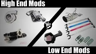 High End Mods VS Low End Mods