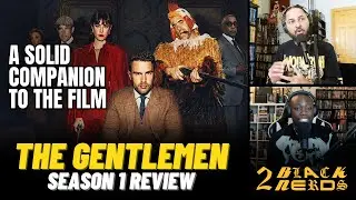 'The Gentlemen' Season 1 Review: A Stylish Crime-Comedy Spin-off | 2 Black Nerds