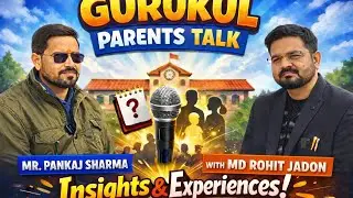 Gurukul Parents Talk || with mr. Pankaj Sharma and Our MD Rohit sir For admission enquiry-7310698327