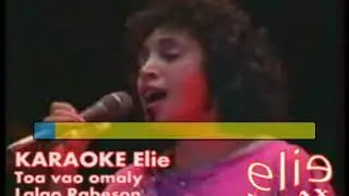 ElieRelax KARAOKE Elie   Toa vao omaly   Lalao Rabeson