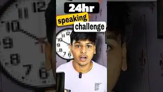 24HR SPEAKING CHALLENGE #shorts