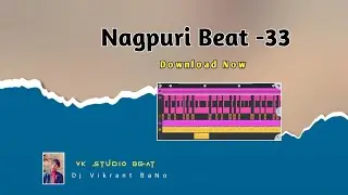 Nagpuri Beat-33//Adhunik Nagpuri Beat Download//Sadri Song Beat Loop//Vk Studio Beat