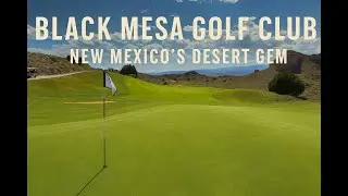 Black Mesa Golf Club | New Mexico&rsquo;s Desert Gem