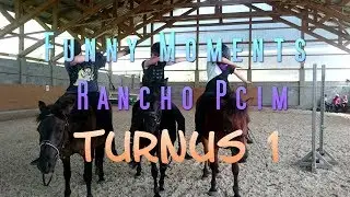 || Funny Moments Rancho Pcim turnus 1|| + UWAGA GAŁĄŹ czyli Teren :DDD ||2017||