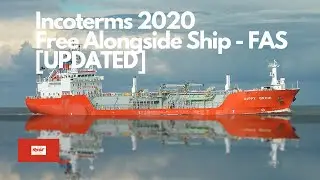 FAS - Free Alongside Ship | Incoterms 2020 (Updated) | How FAS Works?