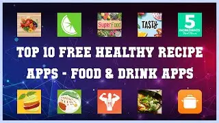 Top 10 Free Healthy Recipe Apps Android Apps