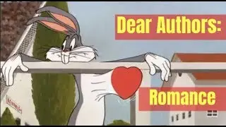 Dear Authors: Your Romances Suck