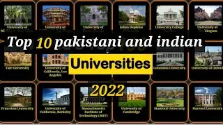Top 10 Pakistani and Indian universities 2022 world Ranking| QS world university Rankings 2022
