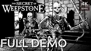 The Secret of Weepstone (FULL DEMO) [4K60FPS] No Commentary
