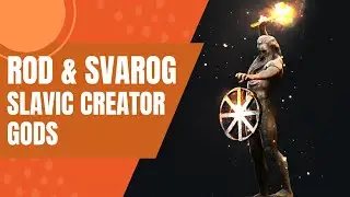 Rod & Svarog - The Slavic Gods of Creation | Slavic Mythology