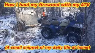 Hauling Firewood at my homestead. How I gather firewood for the long winter.