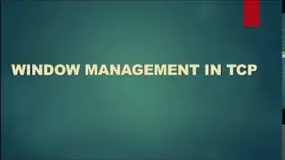 Window Management in TCP