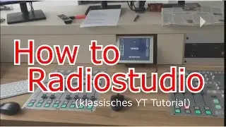 How to Radiostudio! (Klassisches YT Tutorial ;)