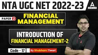 Introduction of Financial Management Part 2 | Financial Management Paper 2 | UGC NET 2023