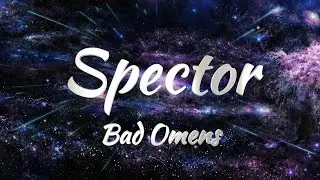 Bad Omens - Spector (Lyrics)