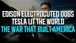 The Ruthless Genius，The War of the Currents：Did Edison Really Create the Electric Chair to Destroy T
