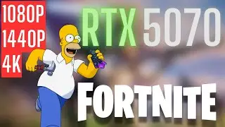 RTX 5070 | Fortnite | 1080p, 1440p, 4K
