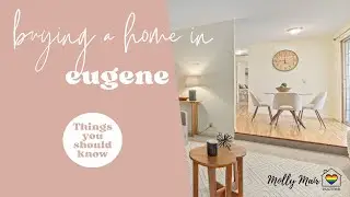 How Much Money Do You Need to Buy a Home in Eugene, Oregon? | First-Time Buyer Guide | Molly Mair