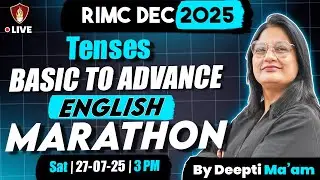 English Tenses Marathon | RIMC English Grammar | RIMC Dec 2025 COACHING | Deepti Ma'am