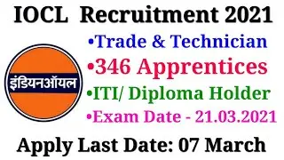 IOCL Recruitment 2021 - Apply Online For 346  Trade & Technician Apprentice&nbsp;Vacancies | Govt Job