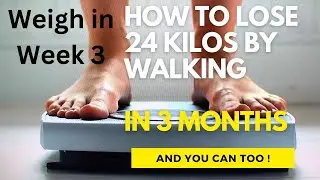 8 4KG DOWN in 3 WEEKS! My Weight Loss Challenge Update &ndash; Walking 10Kms Daily