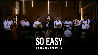 So Easy (To Fall In Love) - Keroncong Cover