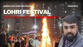 Lohri Celebration Amarpali golf Homes ll Amarpali golf Homes Grater Noida ll Lohri festival Vlog 