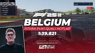 F1 25 Belgium Hotlap by F1 Esports Constructors Champion Istv&aacute;n Puki **1:39.821**