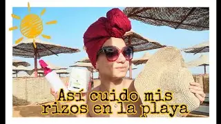 Cómo cuido mis rizos en la playa? TIPS y Consejos