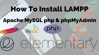 how to install lampp apache2 mysql php phpmyadmin on elementary os loki