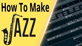 How To Make Smooth Jazz Beats In FL Studio