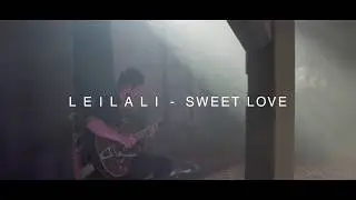 LEILALI - Sweet Love ( live recording )