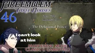 The Delusional Prince EP46【Fire Emblem Three Houses: Blue Lions Classic Maddening Mode 】
