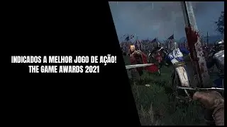 Melhor Jogo de A&ccedil;&atilde;o! The Game Awards 2021