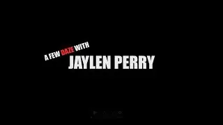 A Few Daze With - Jaylen Perry