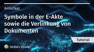 Symbole in der AnNoText E-Akte und Ansicht verlinkter Dokumente