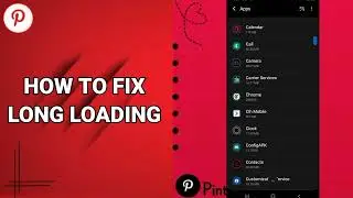 How To Fix Long Loading On Pinterest App