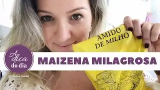 10 USOS DA MAIZENA QUE VOCÊ NÃO CONHECIA | FLÁVIA FERRARI