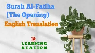 001 - Surah Al Fatiha - The Opening - English Translation - Meccan - 7 Verses