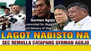 KAPAPASOK LANG! NAKU PO! NABISTO SEC REMULLA CATAPANG GERMAN AGOJO WALA NG TAKAS