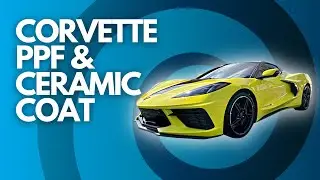 Corvette Stingray PPF and Ceramic Coat Installation