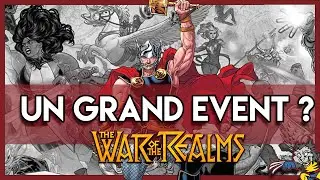 Que vaut War of the Realms et quels titres lire ? - Comics Reaction