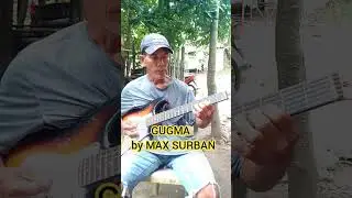Gugma by max Surban Cover by Lolo's Guitar (Jovelito Nene Cobol)
