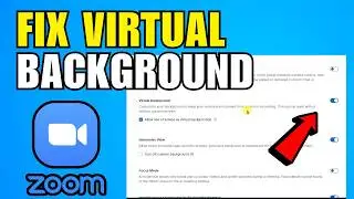 How To Fix Zoom Virtual Background Not Working (2026) (New Update)
