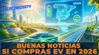 &iquest;Desgravar IRPF si COMPRAS coche el&eacute;ctrico en 2026? y m&aacute;s | ElectricosTV 407