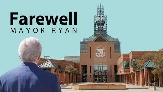 Mayor Ryan - Tribute Video