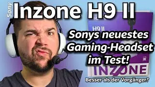 Inzone H9 II: Wireless Gaming Headset im Test. Ist es besser als der Vorg&auml;nger?